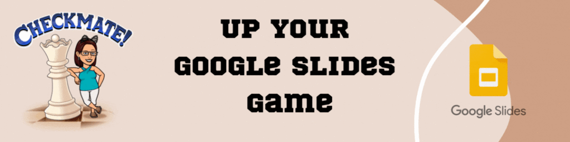 Up Your Google Slides Game Banner